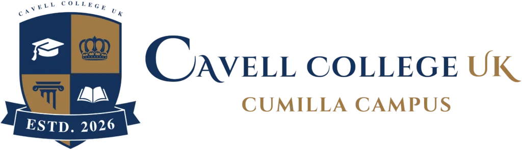 Cavell College UK Cumilla Campus Est 2026